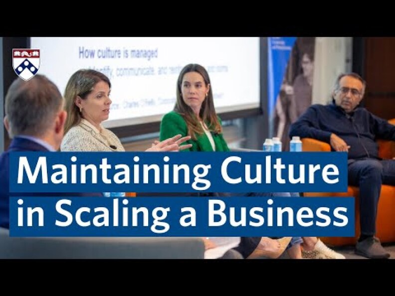 Wharton Scale School: Maintaining Culture in Scaling a Business